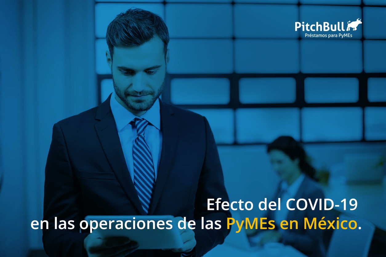 Efecto del COVID-19 en las operaciones de las PyMEs en México