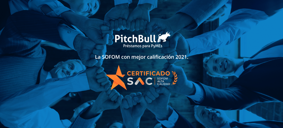 PitchBull la SOFOM con mejor calificación en certificación SAC 2021